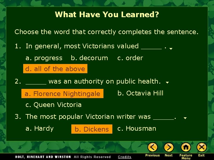 What Have You Learned? Choose the word that correctly completes the sentence. 1. In