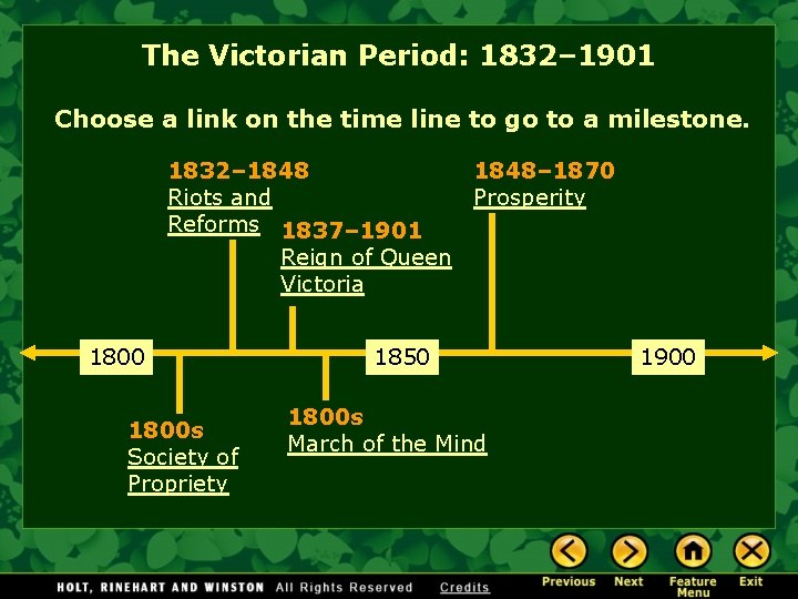 The Victorian Period: 1832– 1901 Choose a link on the time line to go