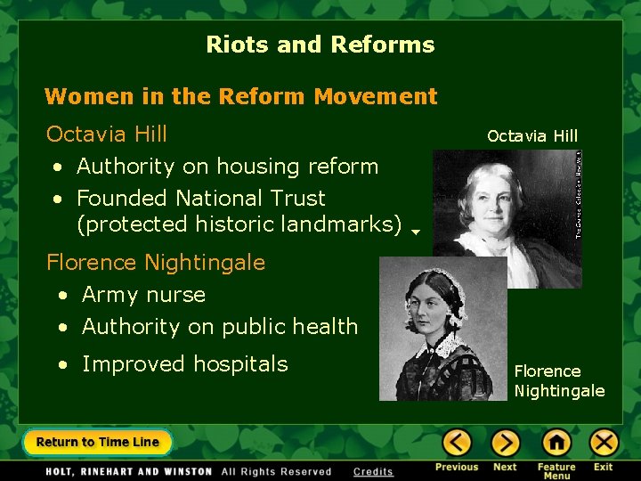 Riots and Reforms Women in the Reform Movement Octavia Hill • Authority on housing