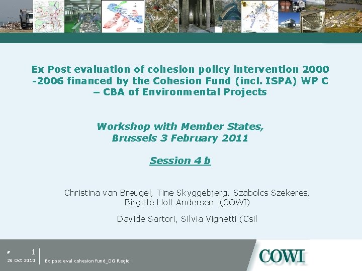 Ex Post evaluation of cohesion policy intervention 2000 -2006 financed by the Cohesion Fund