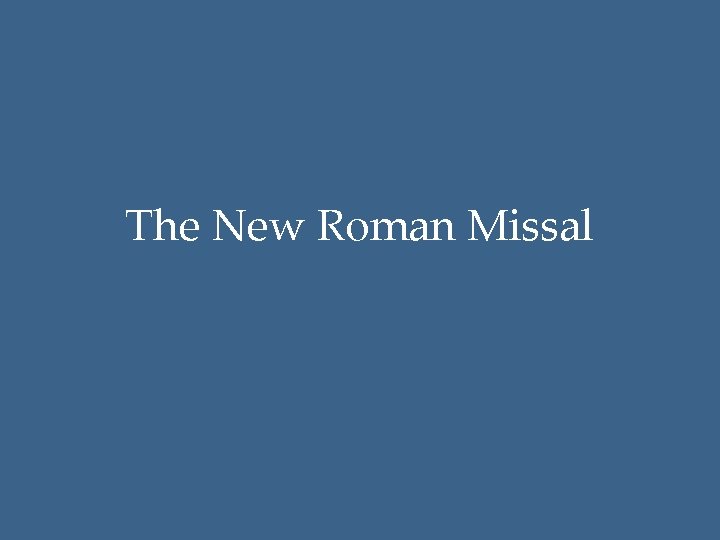 The New Roman Missal 