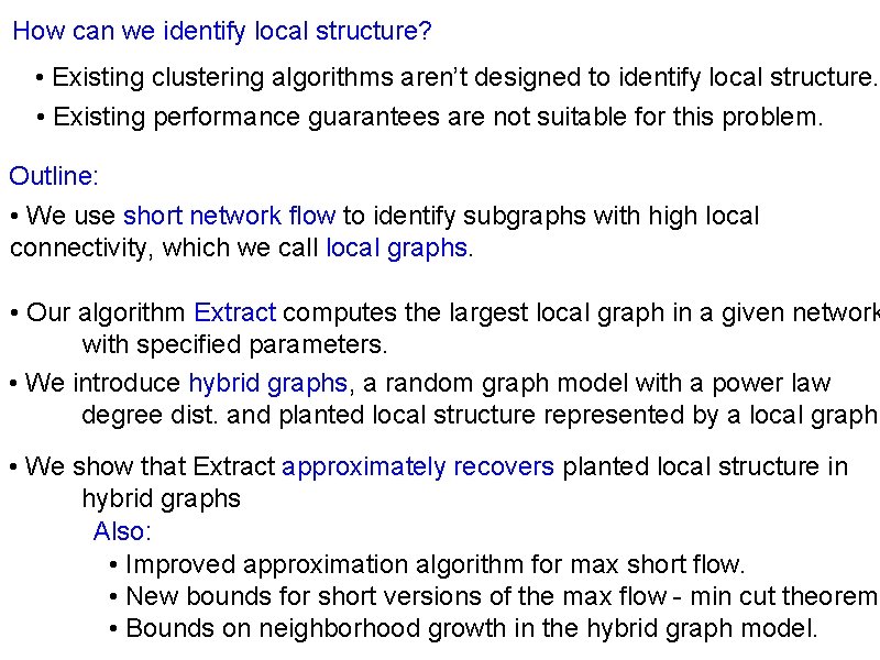 How can we identify local structure? • Existing clustering algorithms aren’t designed to identify How can we identify local structure? • Existing clustering algorithms aren’t designed to identify