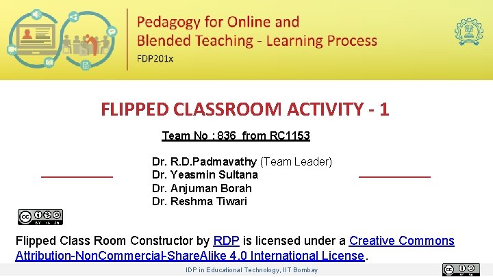 FLIPPED CLASSROOM ACTIVITY - 1 Team No : 836 from RC 1153 Dr. R.
