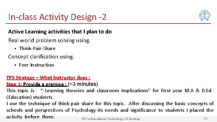 In-class Activity Design -2 Active Learning activities that I plan to do Real world