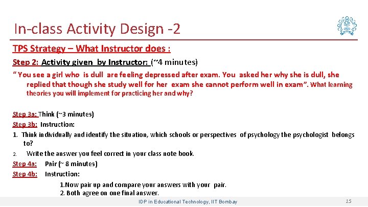 In-class Activity Design -2 TPS Strategy – What Instructor does : Step 2: Activity