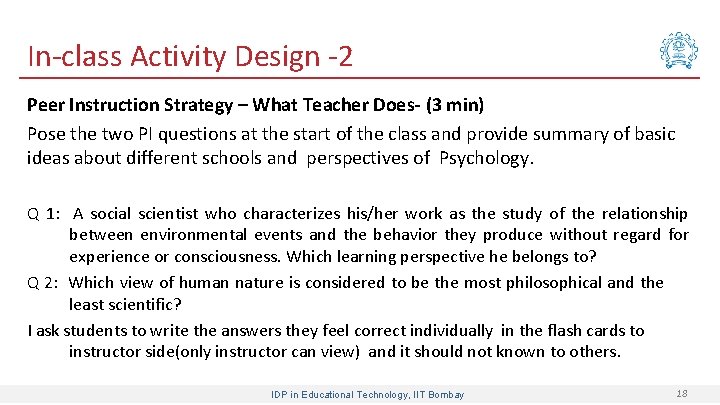 In-class Activity Design -2 Peer Instruction Strategy – What Teacher Does- (3 min) Pose