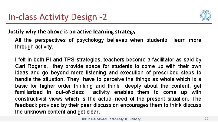 In-class Activity Design -2 Justify why the above is an active learning strategy All