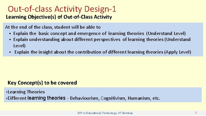 Out-of-class Activity Design-1 Learning Objective(s) of Out-of-Class Activity At the end of the class,