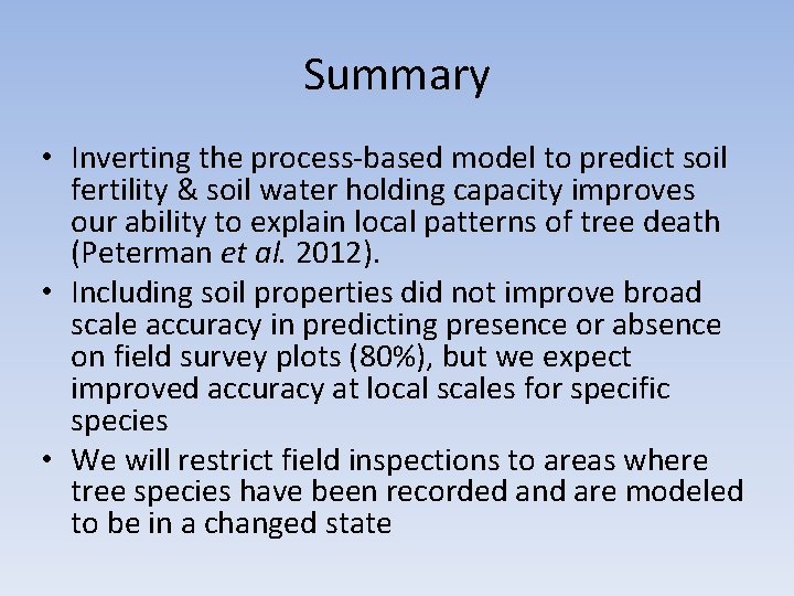 Summary • Inverting the process-based model to predict soil fertility & soil water holding Summary • Inverting the process-based model to predict soil fertility & soil water holding