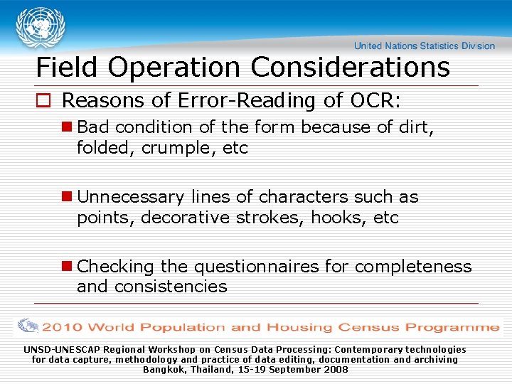 Field Operation Considerations o Reasons of Error-Reading of OCR: n Bad condition of the