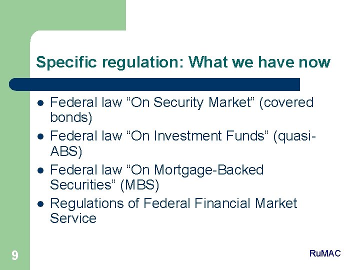 Specific regulation: What we have now l l 9 Federal law “On Security Market”