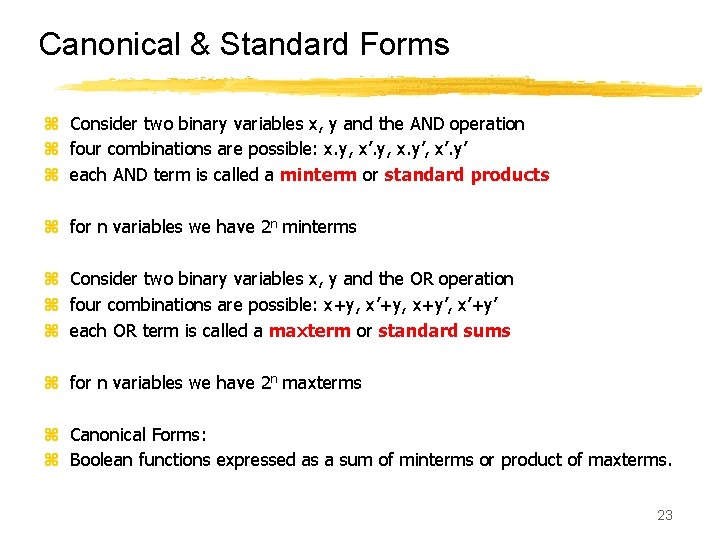 Canonical & Standard Forms z Consider two binary variables x, y and the AND