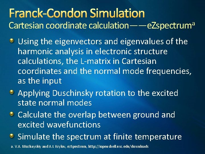 Franck-Condon Simulation Cartesian coordinate calculation——e. Zspectruma Using the eigenvectors and eigenvalues of the harmonic