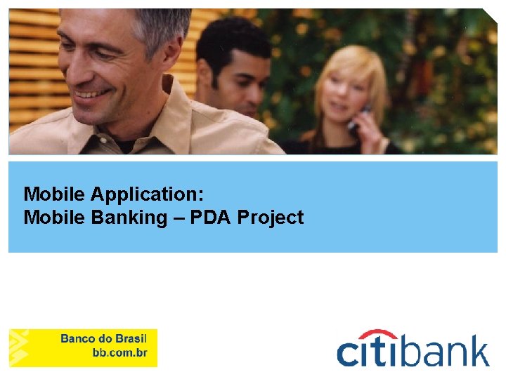 Mobile Application: Mobile Banking – PDA Project 