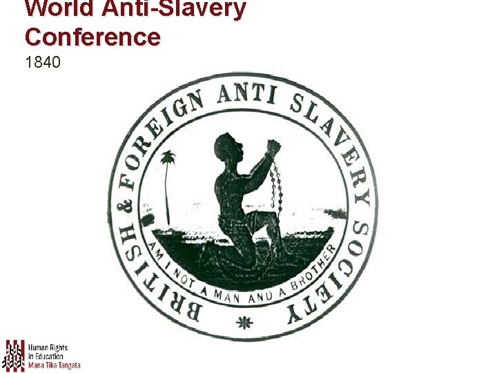 World Anti-Slavery Conference 1840 