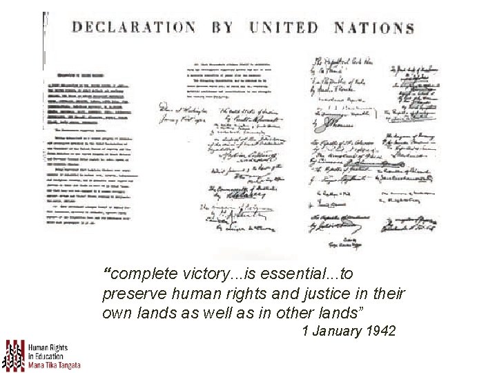“complete victory. . . is essential. . . to preserve human rights and justice