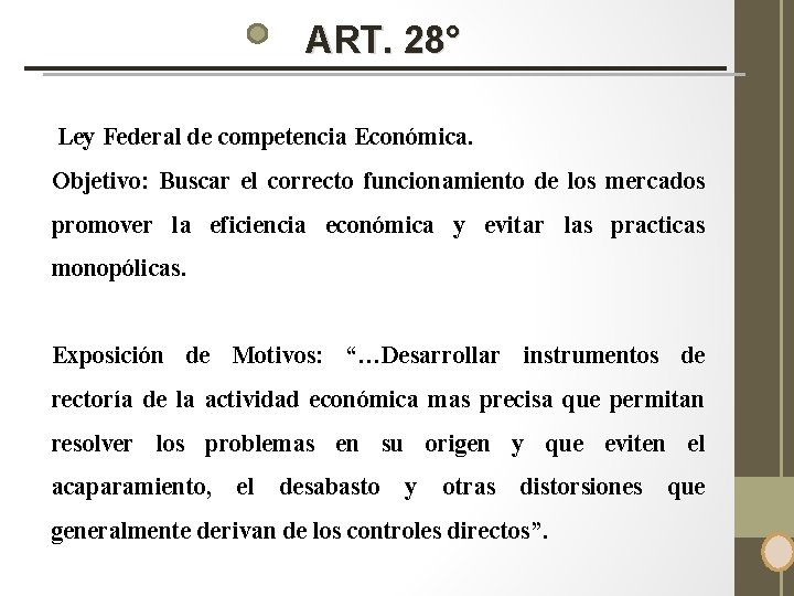 ART. 28° Ley Federal de competencia Económica. Objetivo: Buscar el correcto funcionamiento de los ART. 28° Ley Federal de competencia Económica. Objetivo: Buscar el correcto funcionamiento de los