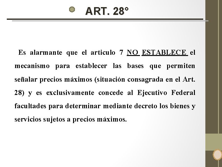 ART. 28° Es alarmante que el articulo 7 NO ESTABLECE el mecanismo para establecer ART. 28° Es alarmante que el articulo 7 NO ESTABLECE el mecanismo para establecer