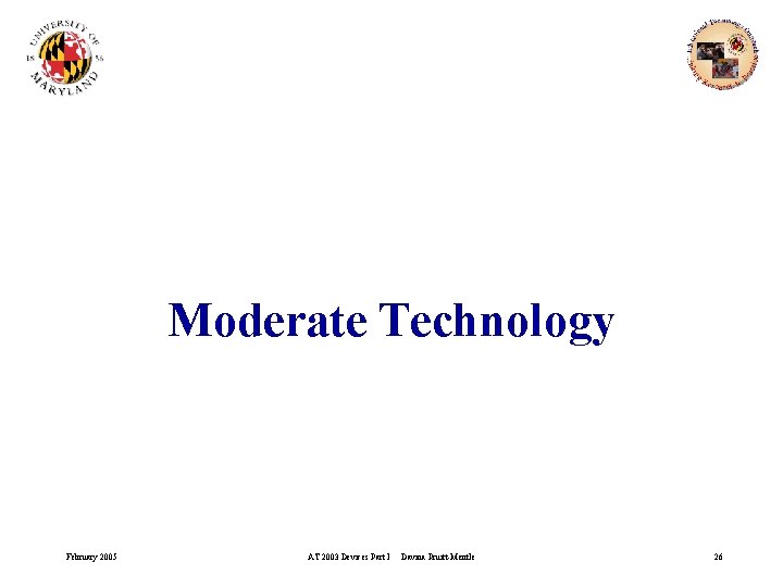 Moderate Technology February 2005 AT 2003 Devices Part I Davina Pruitt-Mentle 26 