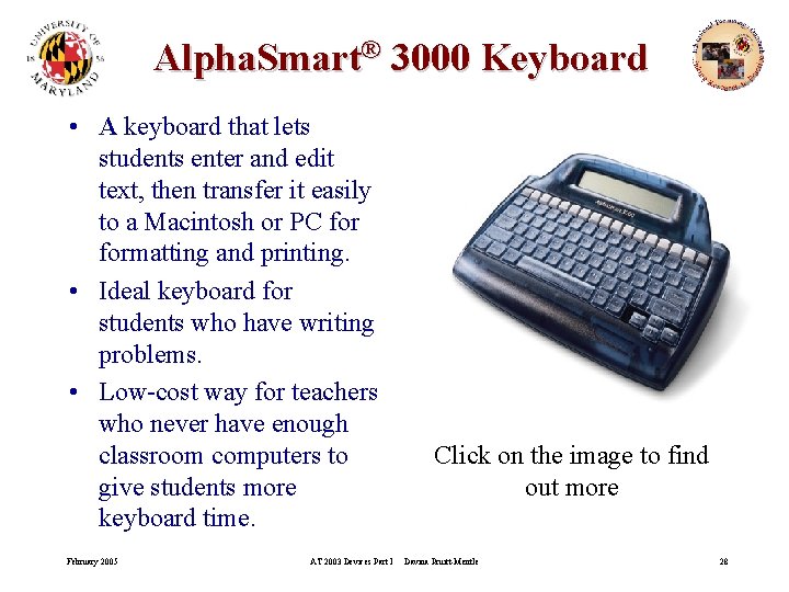 Alpha. Smart® 3000 Keyboard • A keyboard that lets students enter and edit text,