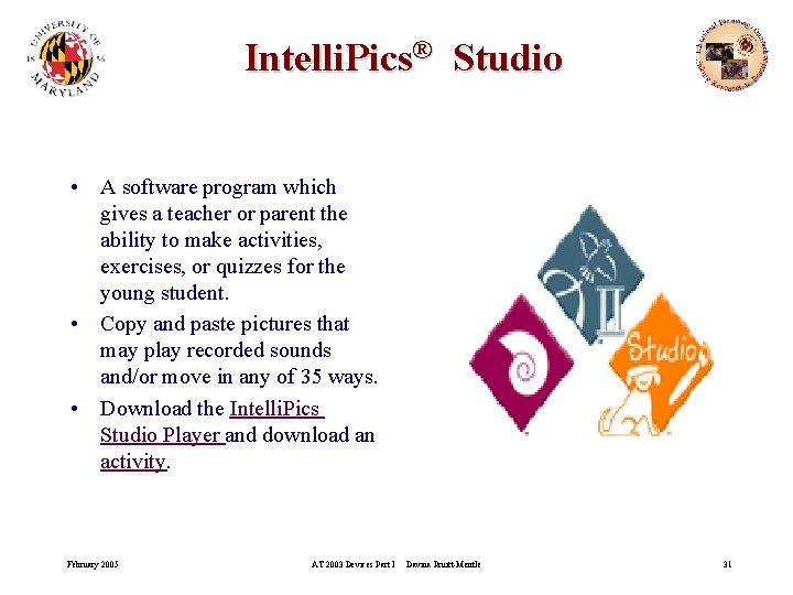 Intelli. Pics® Studio • A software program which gives a teacher or parent the