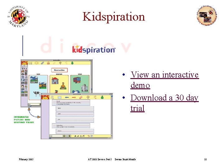 Kidspiration • View an interactive demo • Download a 30 day trial February 2005