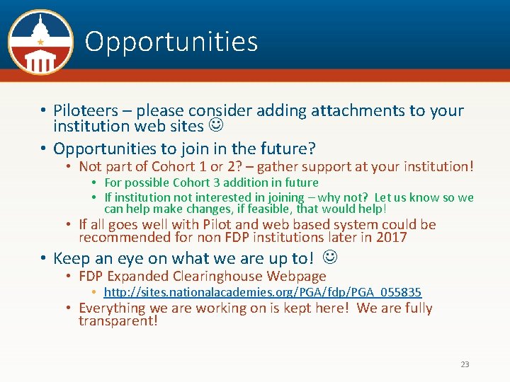 Opportunities • Piloteers – please consider adding attachments to your institution web sites •