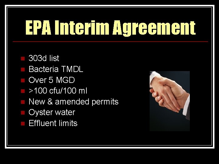 EPA Interim Agreement n n n n 303 d list Bacteria TMDL Over 5