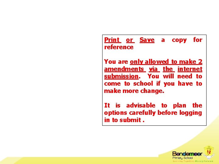 Print or reference Save a copy for You are only allowed to make 2