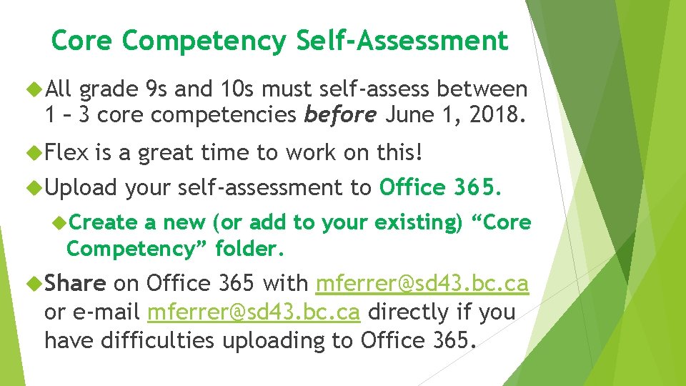 Core Competency Self-Assessment All grade 9 s and 10 s must self-assess between 1