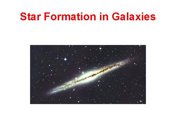 Star Formation in Galaxies 