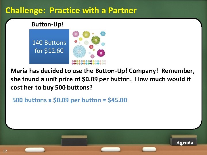 Challenge: Practice with a Partner Button-Up! 140 Buttons for $12. 60 Maria has decided