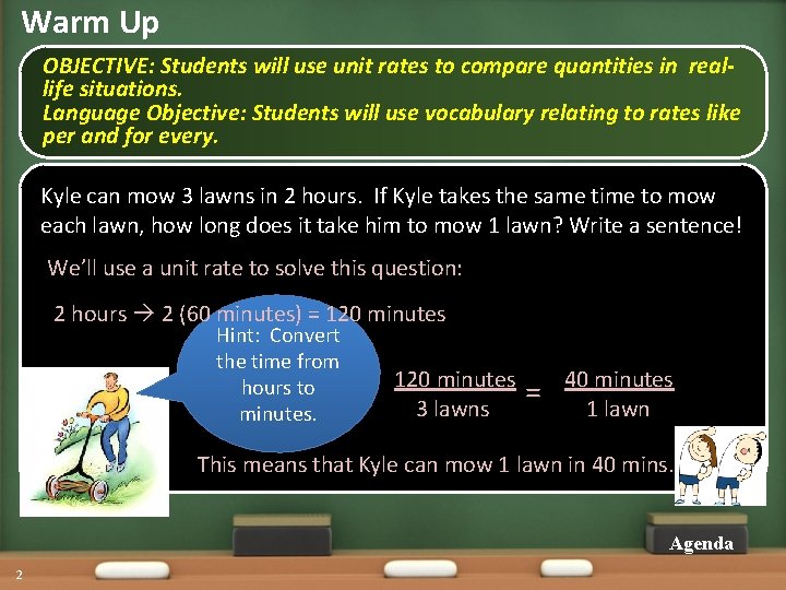 Warm Up OBJECTIVE: Students will use unit rates to compare quantities in reallife situations.