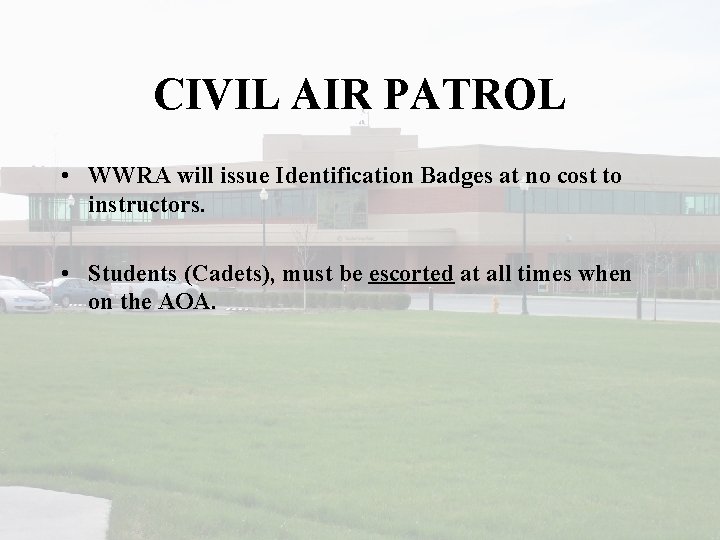 CIVIL AIR PATROL • WWRA will issue Identification Badges at no cost to instructors.