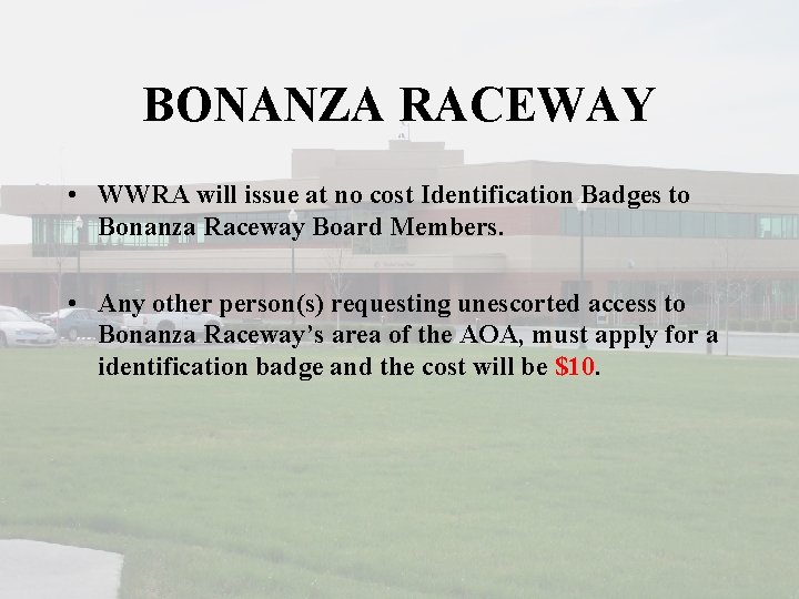 BONANZA RACEWAY • WWRA will issue at no cost Identification Badges to Bonanza Raceway