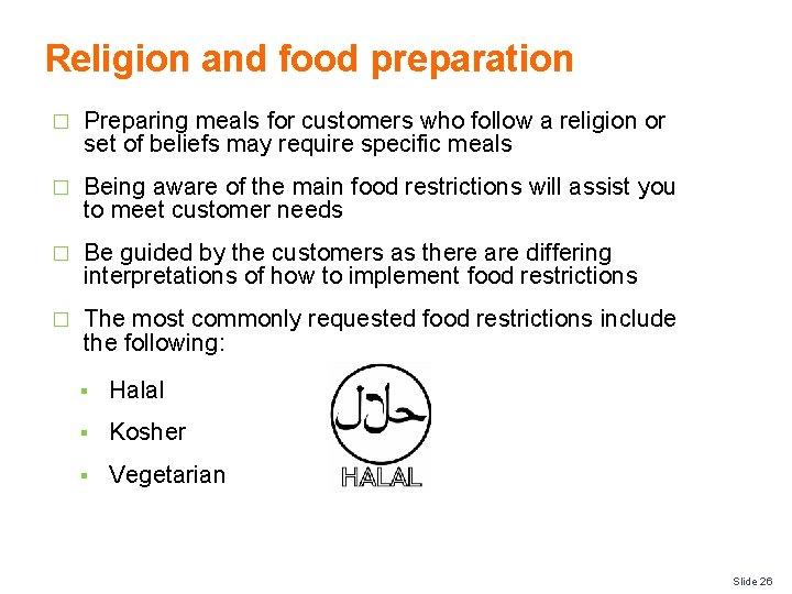 Religion and food preparation � Preparing meals for customers who follow a religion or
