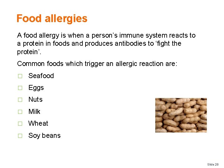 Food allergies A food allergy is when a person’s immune system reacts to a