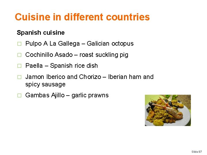 Cuisine in different countries Spanish cuisine � Pulpo A La Gallega – Galician octopus