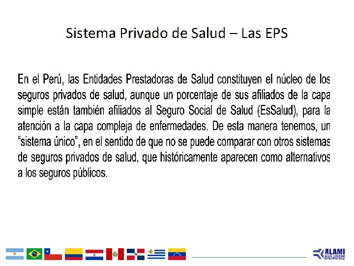 Sistema Privado de Salud – Las EPS Sistema Privado de Salud – Las EPS