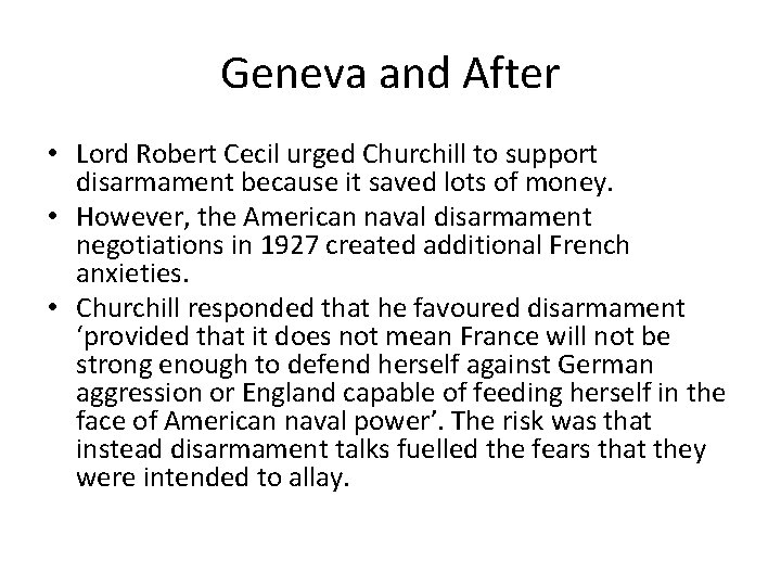 Geneva and After • Lord Robert Cecil urged Churchill to support disarmament because it Geneva and After • Lord Robert Cecil urged Churchill to support disarmament because it