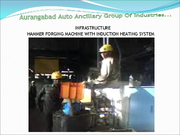 INFRASTRUCTURE HAMMER FORGING MACHINE WITH INDUCTION HEATING SYSTEM 