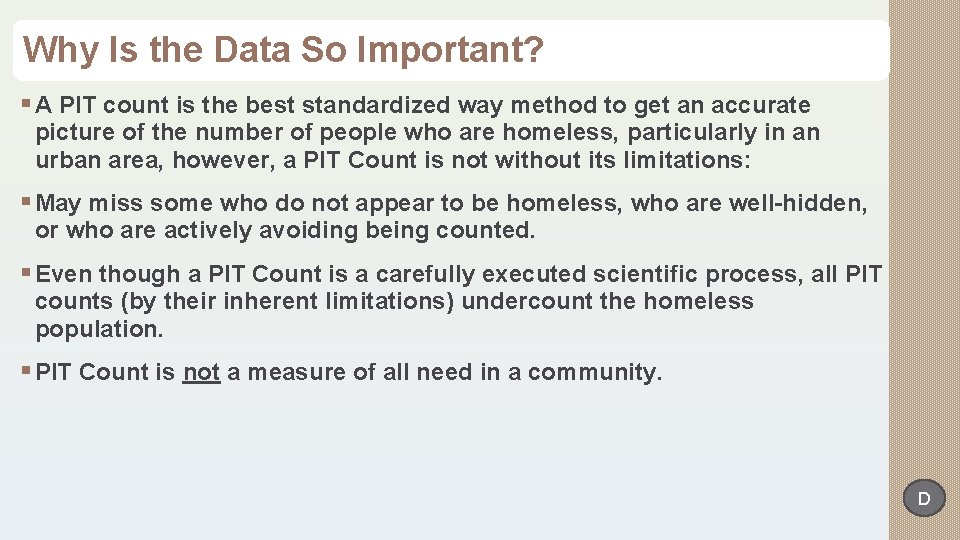 Why Is the Data So Important? § A PIT count is the best standardized