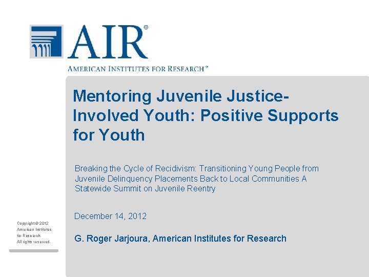 Mentoring Juvenile Justice. Involved Youth: Positive Supports for Youth Breaking the Cycle of Recidivism: