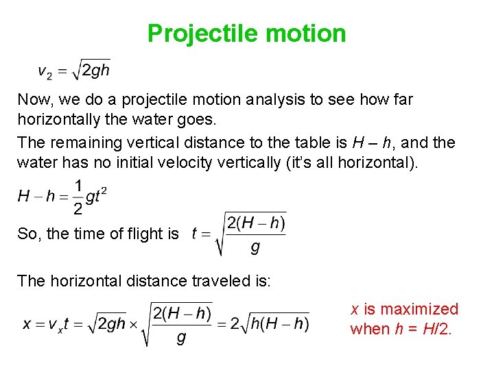 Projectile motion Now, we do a projectile motion analysis to see how far horizontally