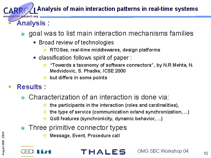 Analysis of main interaction patterns in real-time systems Analysis : goal was to list