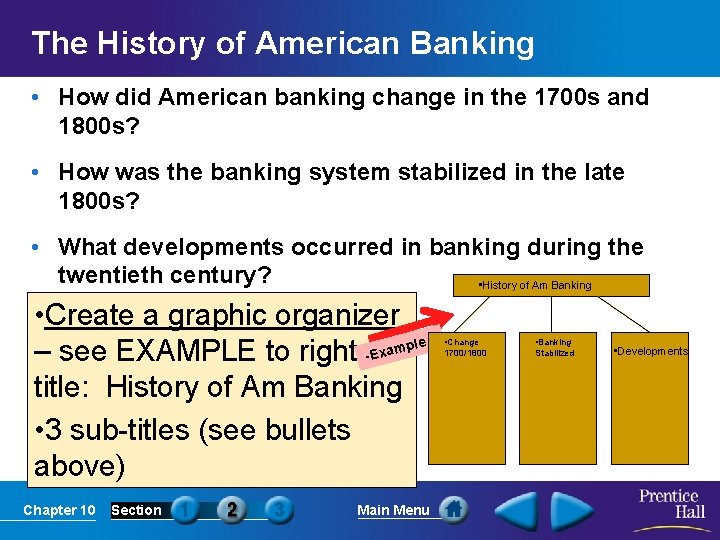 The History of American Banking • How did American banking change in the 1700
