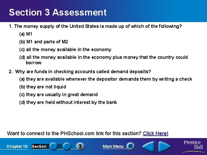 Section 3 Assessment 1. The money supply of the United States is made up