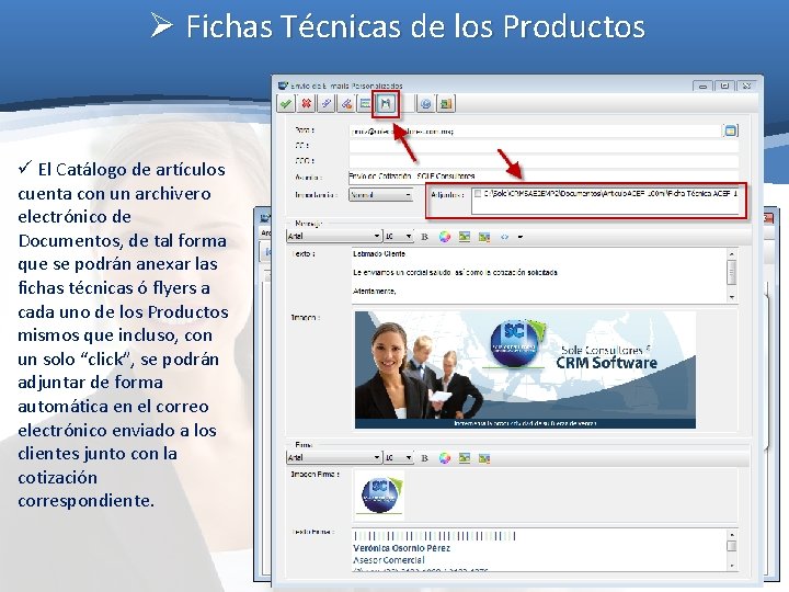 Ø Fichas Técnicas de los Productos ü El Catálogo de artículos cuenta con un Ø Fichas Técnicas de los Productos ü El Catálogo de artículos cuenta con un