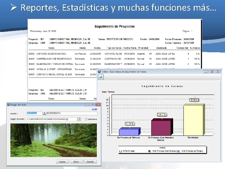 Ø Reportes, Estadísticas y muchas funciones más… Ø Reportes, Estadísticas y muchas funciones más…