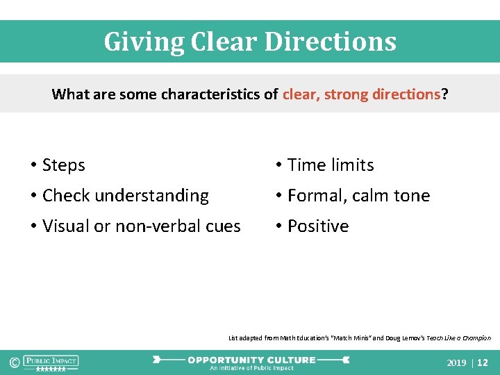 Giving Clear Directions What are some characteristics of clear, strong directions? • Steps •